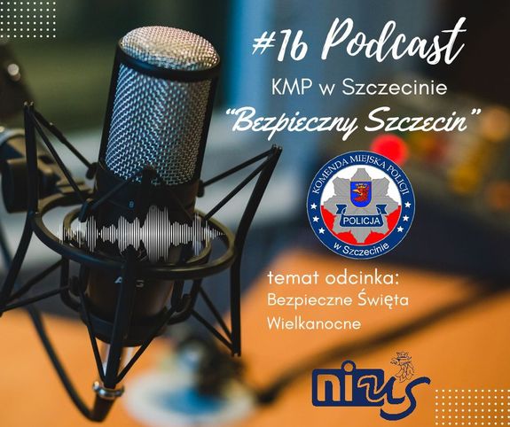 Podcast KMP w Szczecinie #17 BEZPIECZEŃSTWO W WIELKANOC