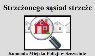 AKCJA PROFILAKTYCZNA „STRZEŻONEGO SĄSIAD STRZEŻE”