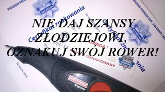 NIE DAJ SZANSY ZŁODZIEJOWI,  OZNAKUJ SWÓJ ROWER!